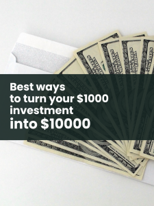Featured image with headline "Best ways to turn your $1000 investment into $10000"